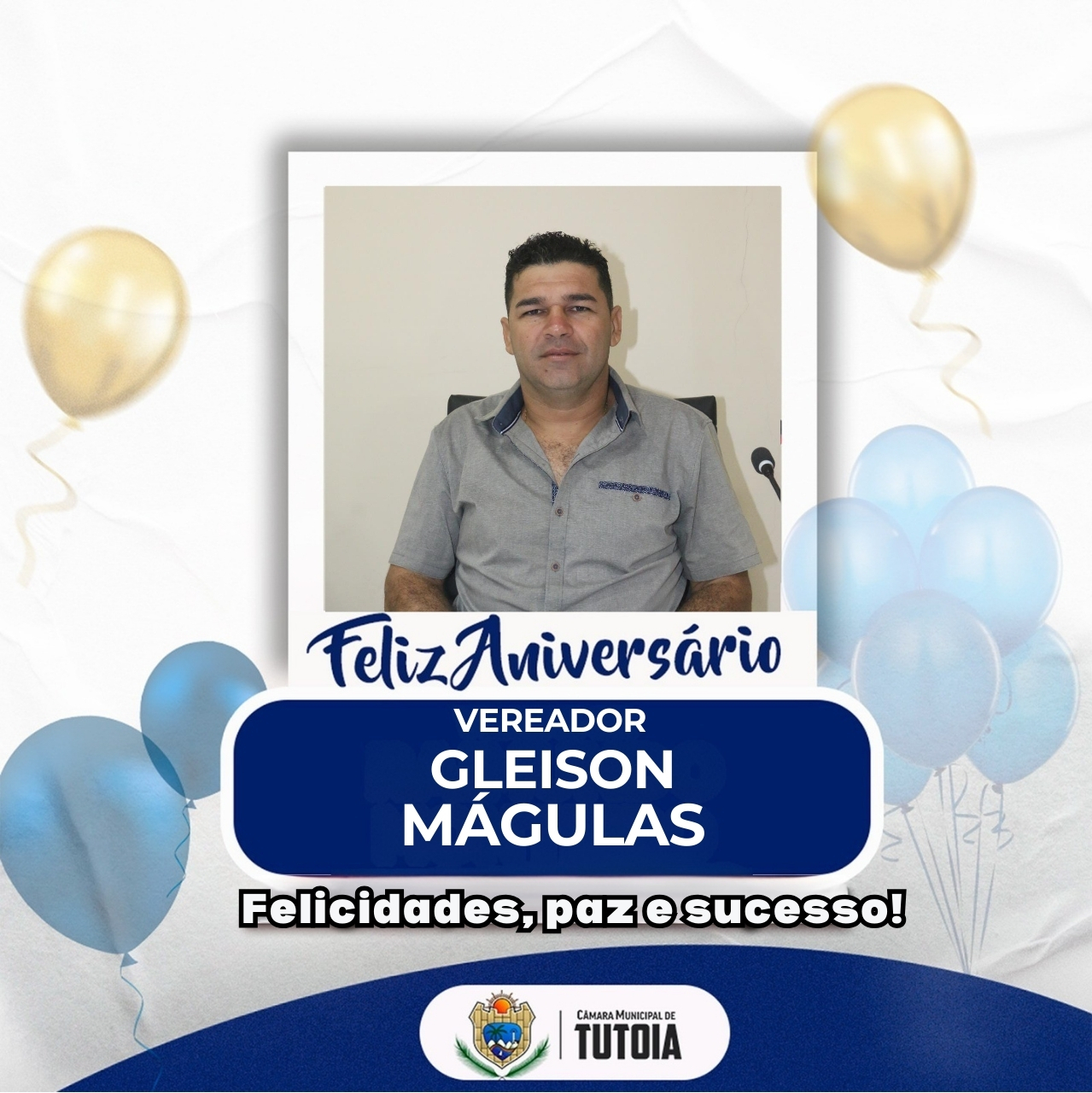 A Câmara Municipal de Tutoia, parabeniza o vereador Gleison Mágulas, pelo seu aniversário